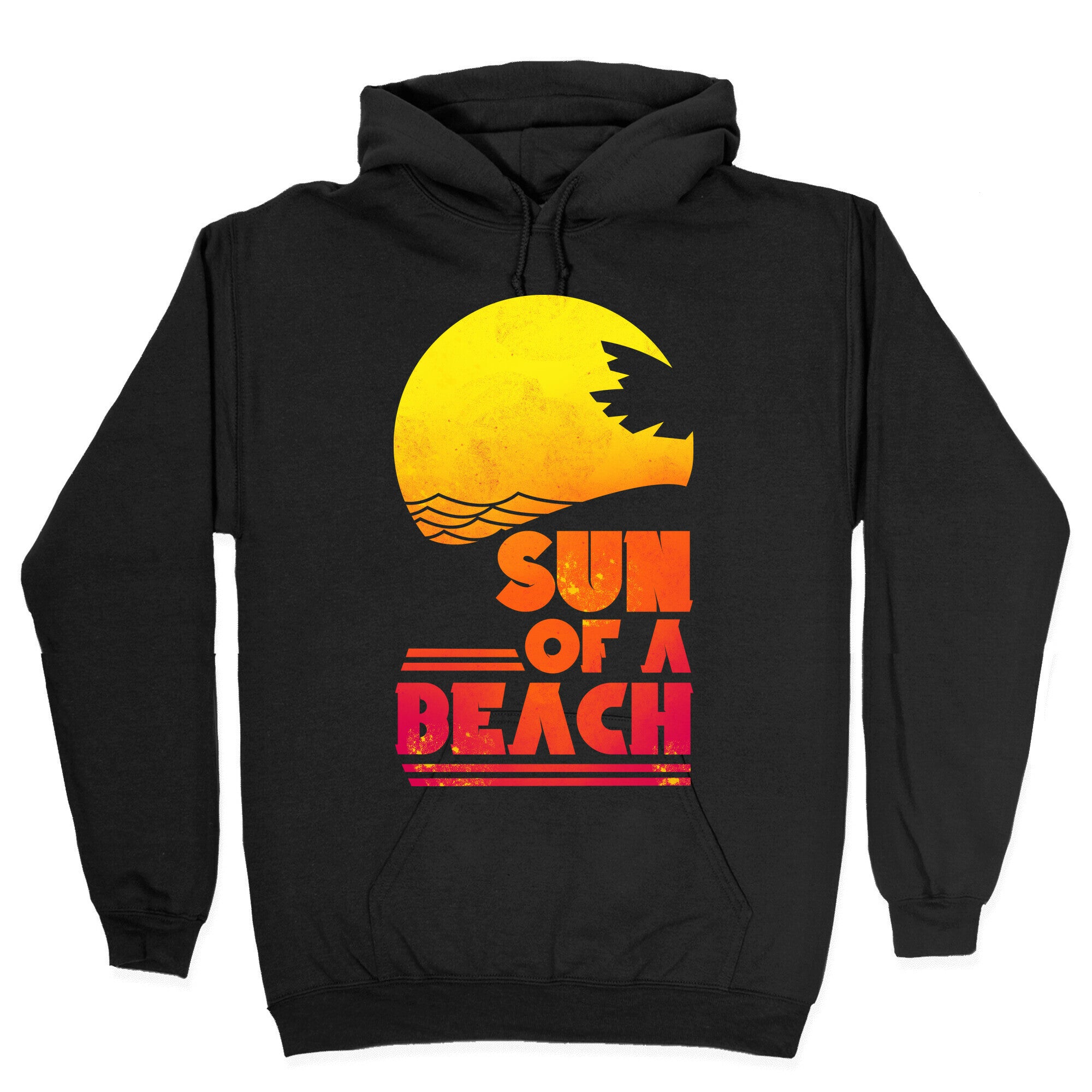 Sun of a Beach Hoodie